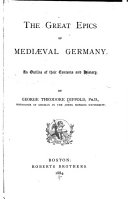 The Great Epics of Mediaeval Germany