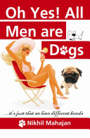 Ohh Yes! All Men are Dogs