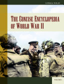 The Concise Encyclopedia of World War II [2 volumes]