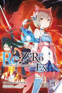 Re Zero Starting Life In Another World Ex Vol 1 Light Novel 