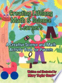 Creating Lifelong Math   Science Learners Book
