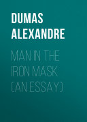 Pdf Man in the Iron Mask (an Essay) Telecharger