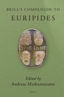 Brill s Companion to Euripides  2 vols 