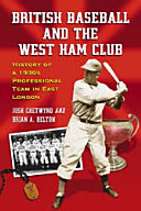 British Baseball and the West Ham Club: History of a 1930s ...