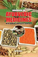 Handbook on Ayurvedic Medicines with Formulae, Processes & Their Uses (2nd Revised Edition)