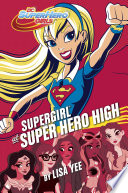 Supergirl At Super Hero High Dc Super Hero Girls 