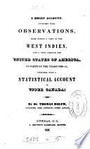 A Brief Account  Together with Observations  Made During a Visit in the West Indies  and a Tour Through the United States of America  in Parts of the Years 1832 3