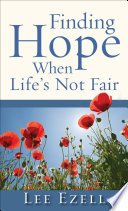 Finding Hope When Life s Not Fair Book