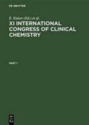 XI International Congress of Clinical Chemistry, Proceedings, Vienna, Austria, August 30-September 5, 1981
