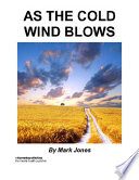 As the Cold Wind Blows Book