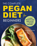 The Complete Pegan Diet for Beginners Book