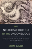 The Neuropsychology of the Unconscious