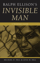 Ralph Ellison's Invisible Man: A Reference Guide