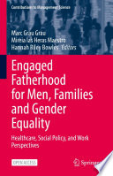 Engaged Fatherhood for Men  Families and Gender Equality