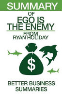 Summary of Ego Is the Enemy