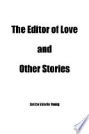 The Editor of Love and Other Stories