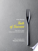 Taste of Success  How Great Chefs Cook  Play  and Make Money Book