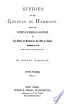 Studies on the Gospels in Harmony