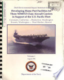 Developing Home Port Facilities for Three NIMITZ class Aircraft Carriers in Support of the U S  Pacific Fleet   CA  WA  HI 