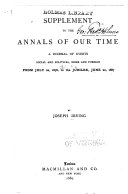 Supplement to The Annals of Our Time: From July 22, to the Jubilee, June 20, 1887