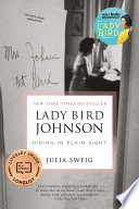 Lady Bird Johnson  Hiding in Plain Sight Book