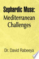 Sephardic Muse  Mediterranean Challenges Book PDF