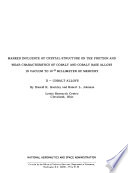 Marked Influence of Crystal Structure on the Friction and Wear Characteristics of Cobalt and Cobalt-base Alloys in Vacuum to 109̄ Millimeter of Mercury: Cobalt alloys PDF Book By Donald H. Buckley,Robert Lewis Johnson