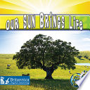 Our Sun Brings Life Book