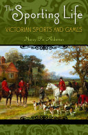 The Sporting Life: Victorian Sports and Games