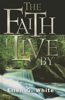 The Faith I Live by Book Ellen Gould Harmon White