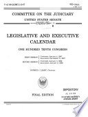Legislative And Executive Calendar 110 1 2 Committee On The Judiciary S Prt 110 57 Final Edition 