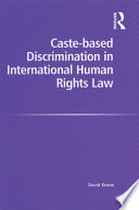 Caste based Discrimination in International Human Rights Law