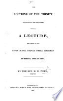 The Doctrine of the Trinity Examined by the Scriptures  A Lecture  on Matt  Xxviii  19   Etc Book