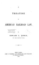 A Treatise on American Railroad Law