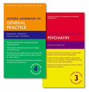 Oxford Handbook of General Practice and Oxford Handbook of Psychiatry