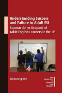 Understanding the Causes of Success and Failure in Adult ESL