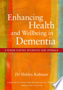 Enhancing Health and Wellbeing in Dementia