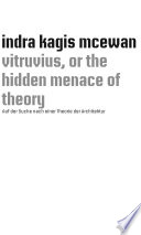 Vitruvius  Or the Hidden Menace of Theory Book PDF