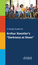 A Study Guide for Arthur Koestler's 