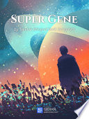 Super Gene 2 Anthology