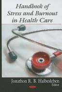 Handbook of Stress and Burnout in Health Care