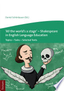  All The World S A Stage Shakespeare In English Language Education