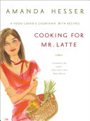 Cooking for Mr Latte Book