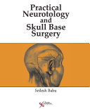 Practical Neurotology and Skull Base Surgery