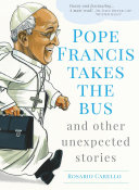 Pope Francis Takes the Bus  and Other Unexpected Stories Book