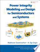 Power Integrity Modeling And Design For Semiconductors And Systems