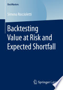 Backtesting Value at Risk and Expected Shortfall