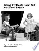 Island Boy Meets Island Girl: Our Life on the Rock PDF Book By Arnold E. van Beverhoudt, Jr.