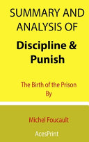 Summary and Analysis of Discipline & Punish