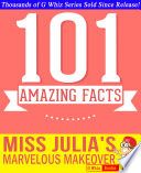 Miss Julia's Marvelous Makeover - 101 Amazing Facts You Didn't Know